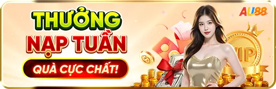thưởng nạp tuần au88